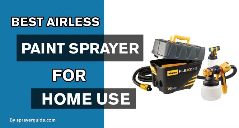 What is the best airless paint sprayer for home use?
