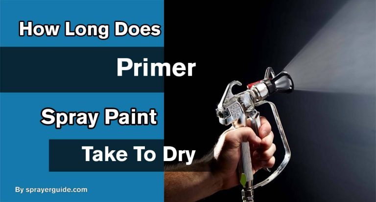 How Long Does Primer Spray Paint Take To Dry