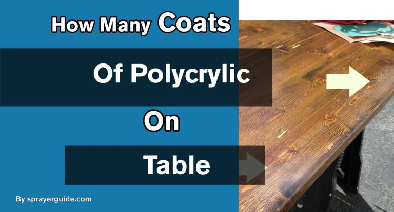 How Many Coats Of Polycrylic On Table