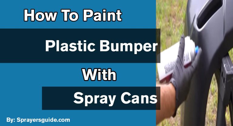 How To Paint A Plastic Bumper With Spray Cans