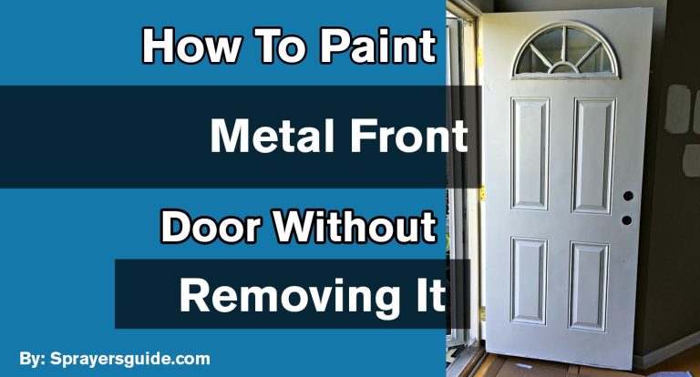 How To Paint A Metal Front Door Without Removing It